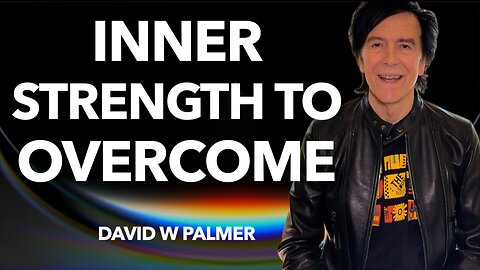 "Inner Strength to Overcome" - David W Palmer (2024)