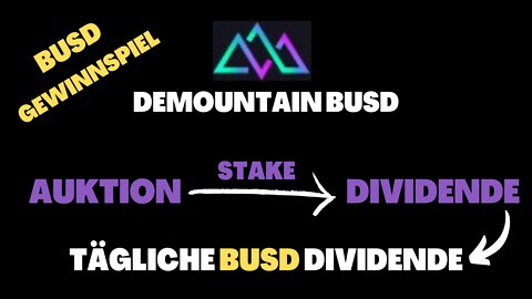 TÄGLICHE BUSD DIVIDENDE - DEMOUNTAIN | 2022 (Deutsch)