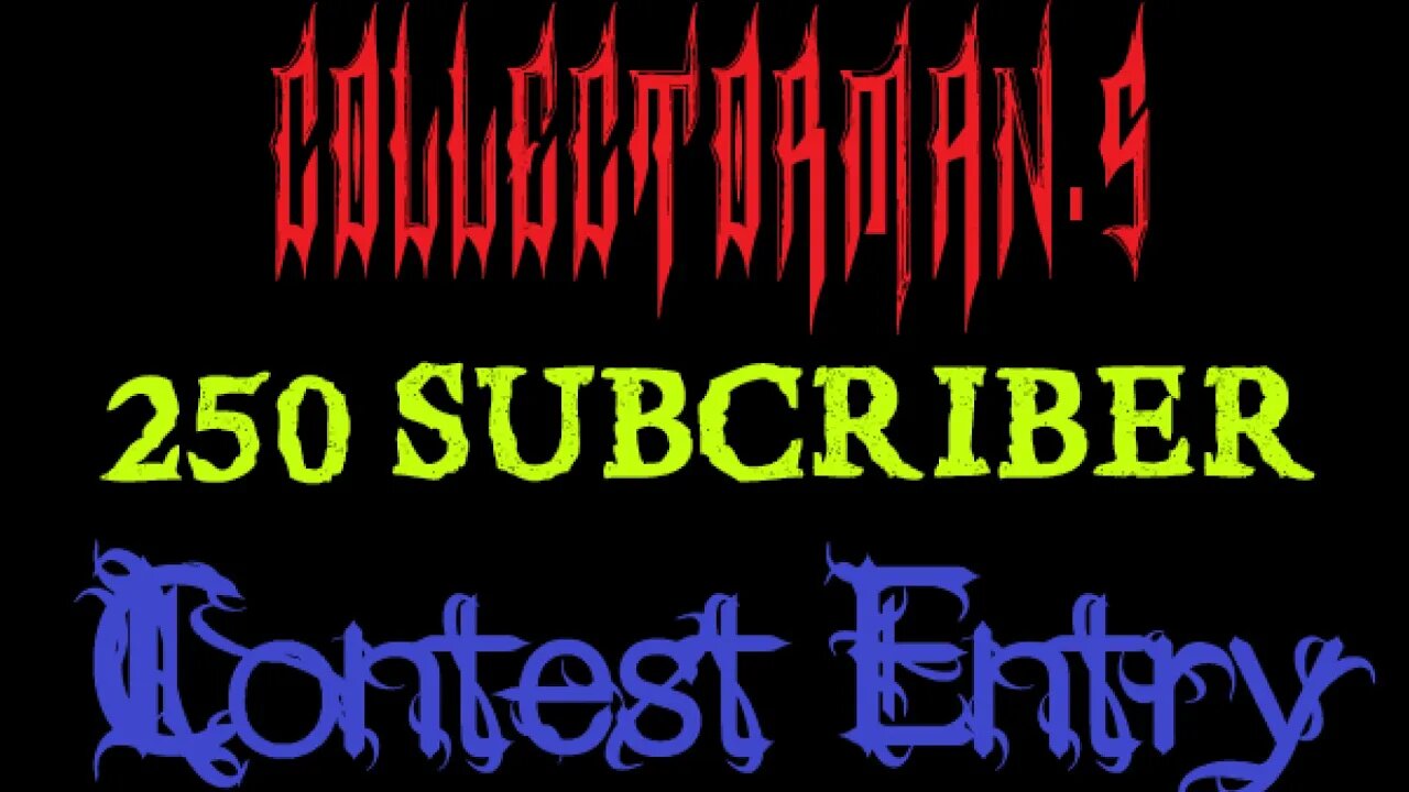 Collectorman's 250 Sub Contest Entry