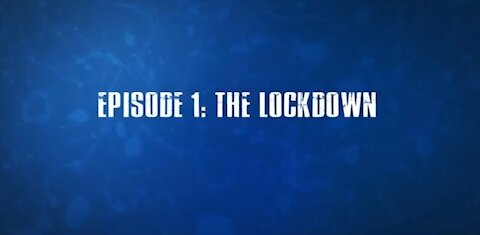 COVIDLAND Episode 1: The Lockdown