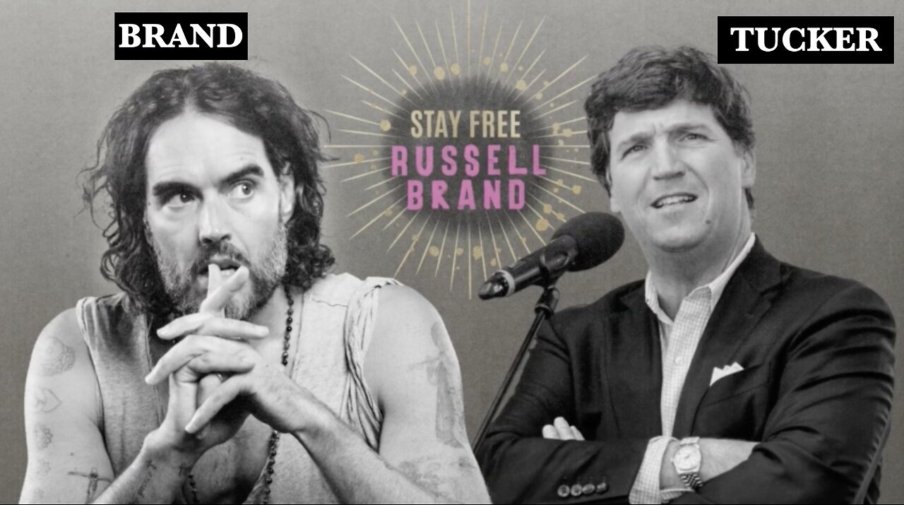 Russell Brand W/Tucker Carlson WORLD FIRST Interview Since Leaving Fox! THX John Galt