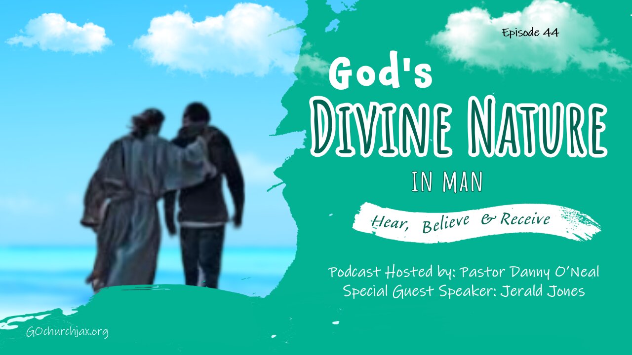 God's Divine Nature in Man: Jerald Jones