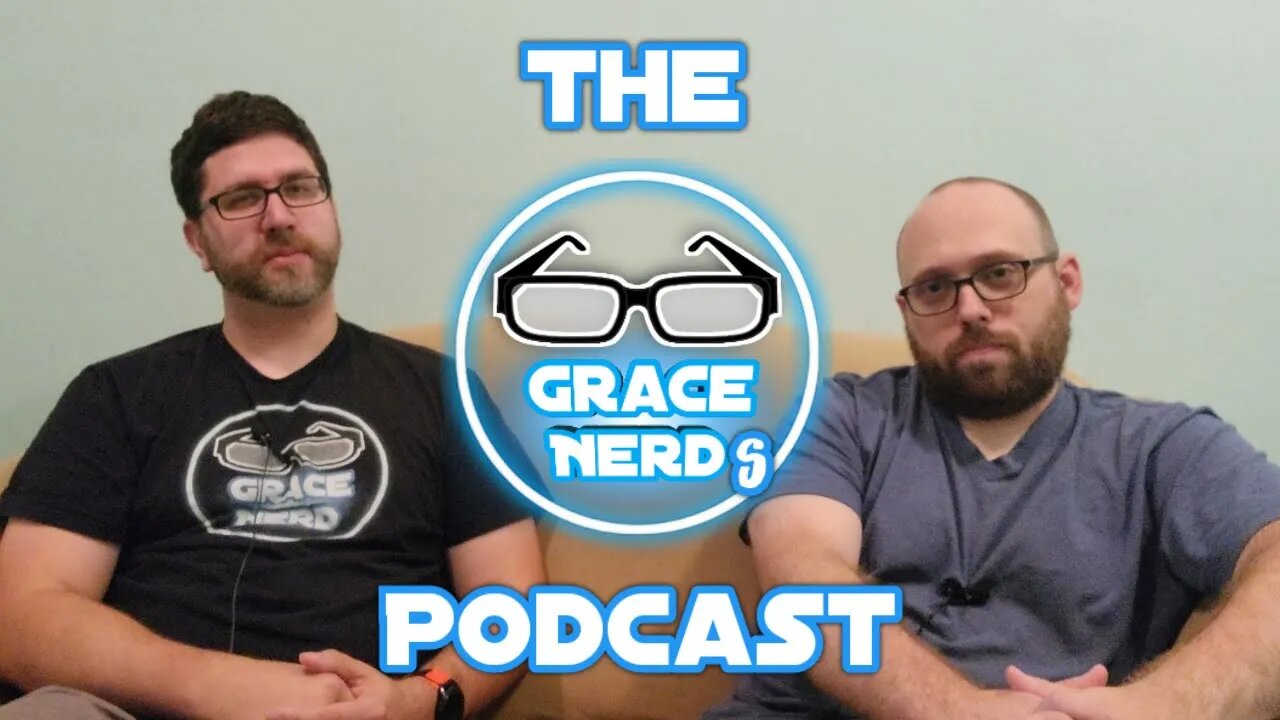 Tune In To The Grace Nerds Podcast