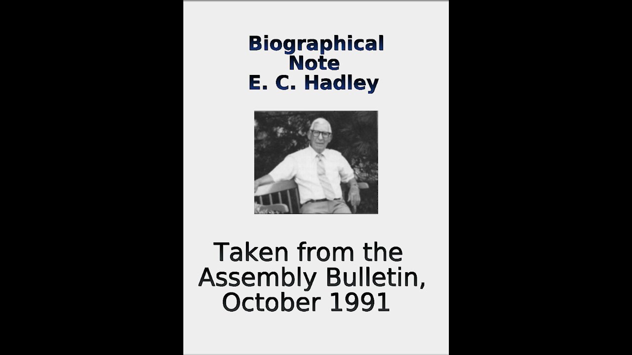 Biographical Note on E C Hadley