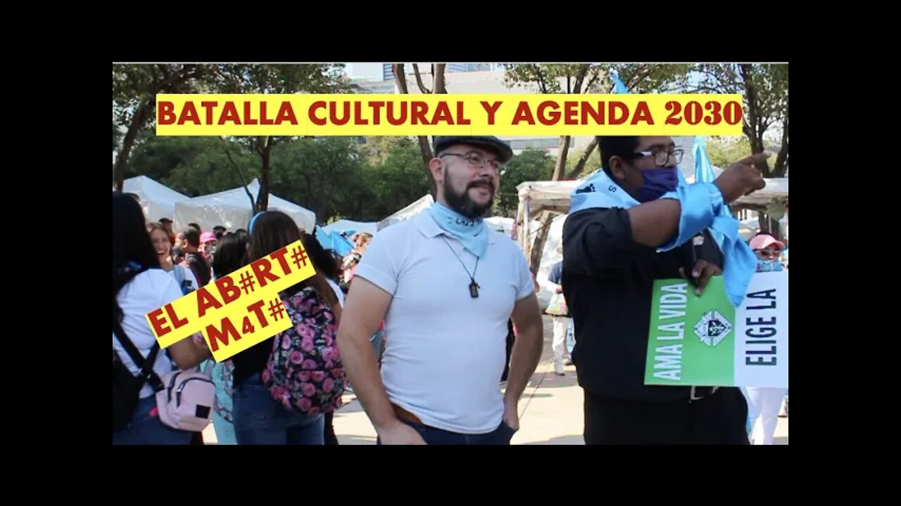 BATALLA CULTURAL CONTRA AGENDA 2030 JOSÉ GARCÍA #MarchaVidaMX #MexicoDefiendeLaVida #VivaCristoRey