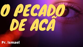 O Pecado de Acã - (Culto)