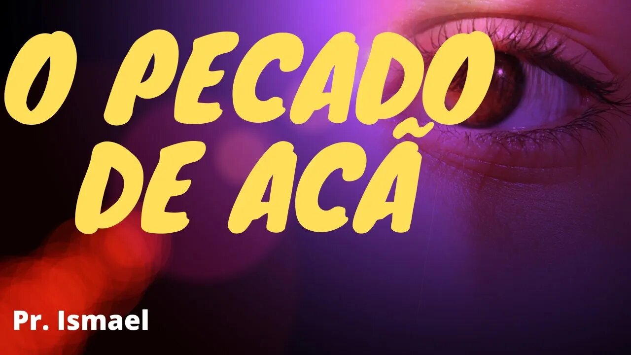 O Pecado de Acã - (Culto)