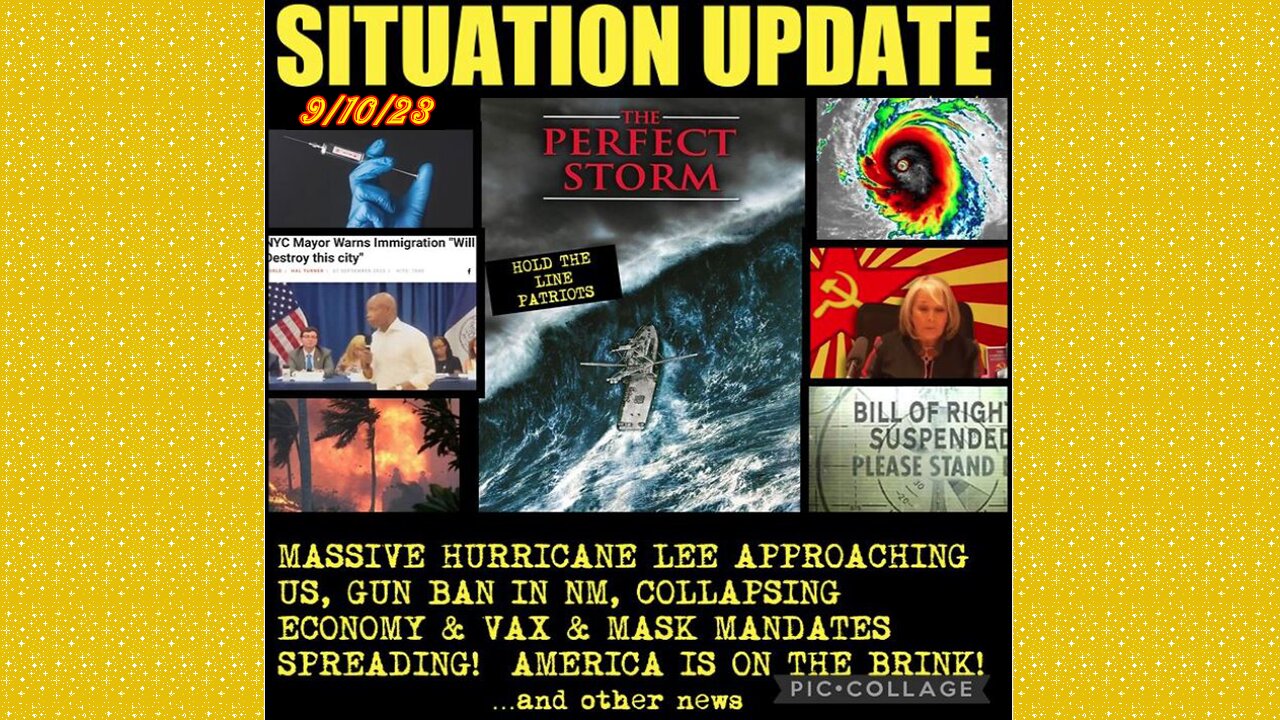 SITUATION UPDATE 9/10/23 - Hurricane Lee Update, Russian Counter Attack, Gcr/Judy Byington Update