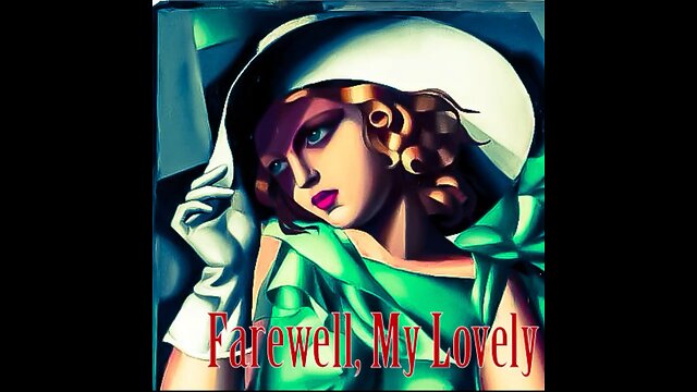 Fairwell, My Lovely: CH1
