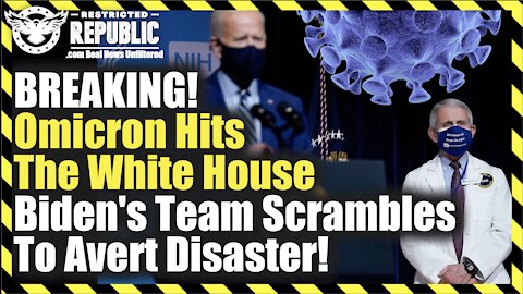 BREAKING! Omicron Hits The White House – Biden’s Team Scrambles To Avert Disaster!