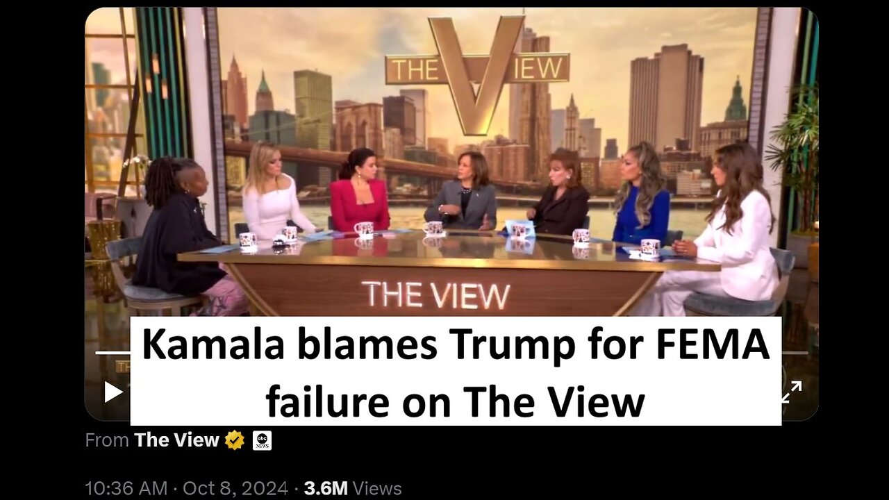 Kamala blames Trump for FEMA failure on The View