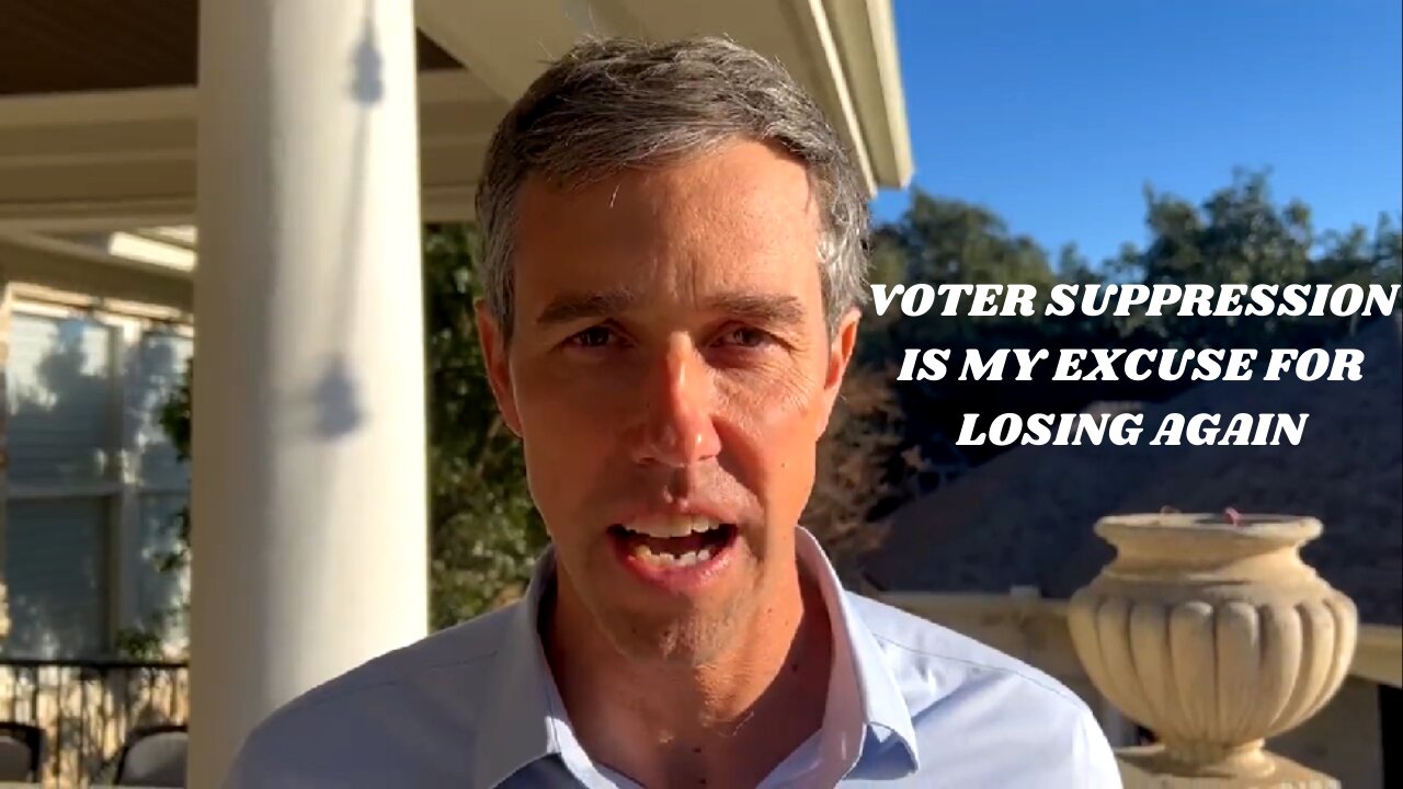 Beto O'Rourke Already Using "Voter Suppression" as Excuse for Losing Again