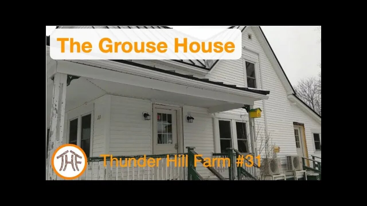 Thunder Hill Farm #31 - The Grouse House