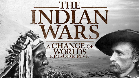 The Indian Wars: A Change of Worlds | Episode 5 | The Dakota War of 1862