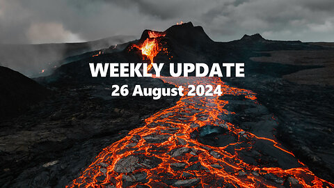 WEEKLY UPDATE - 26 August 2024