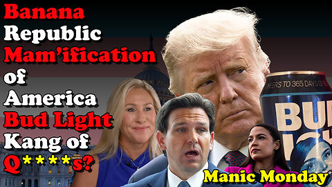 Banana Republic the Mam'ification of America - Manic Monday
