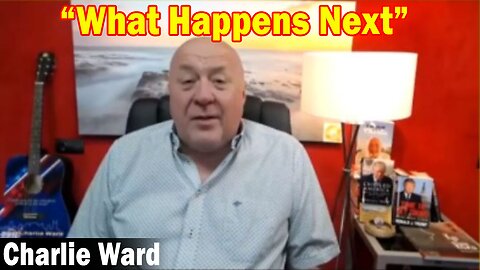 Charlie Ward Latest Intel March 23, 2023: "What Happens Next"