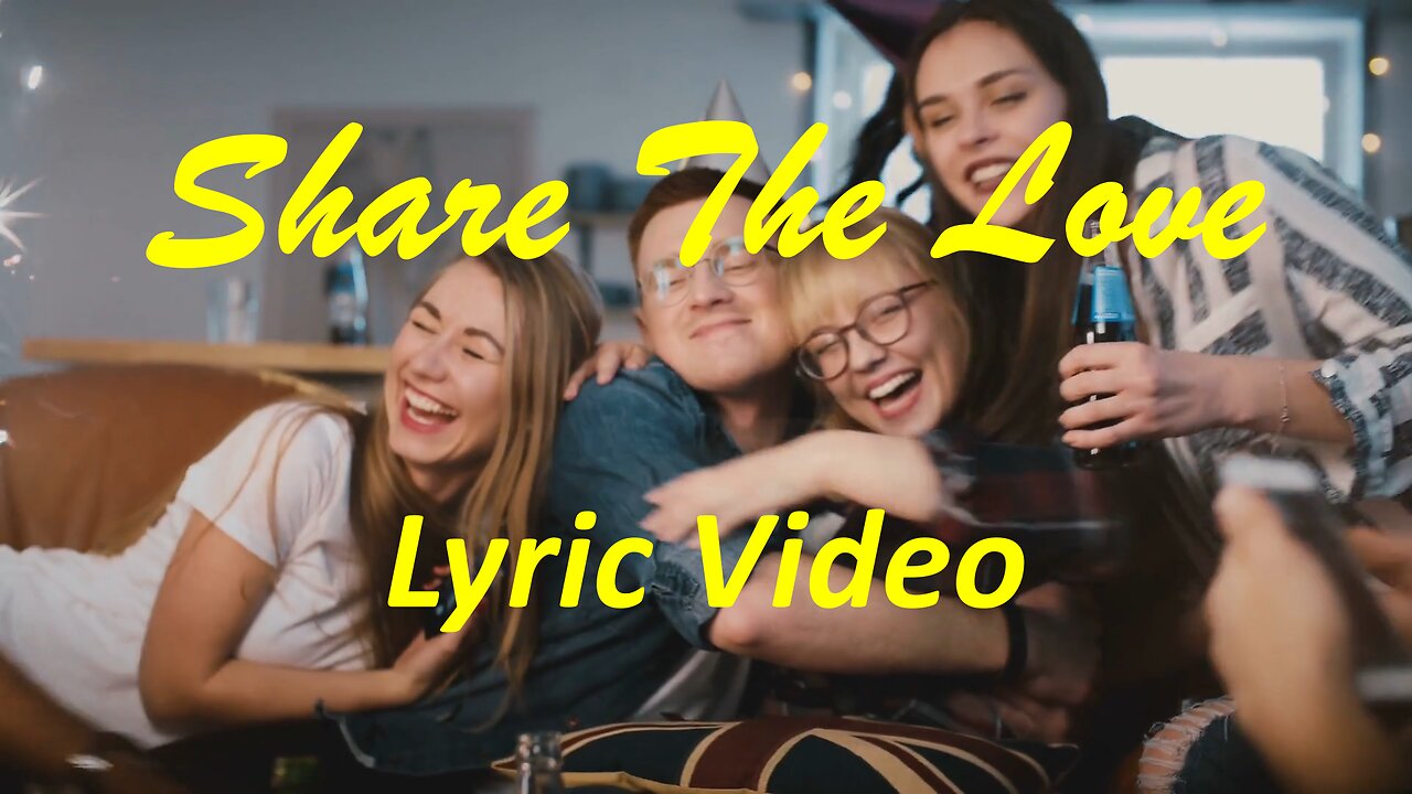 Share The Love (lyric video)