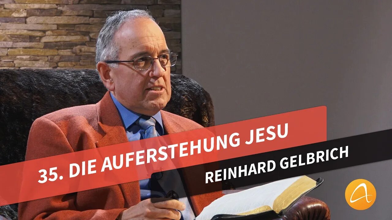 35. Die Auferstehung Jesu # Reinhard Gelbrich # Faszination Bibel