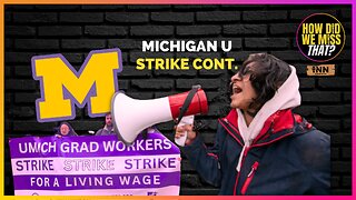 UPDATE: U of Michigan Grad Student Strike Continues | @HowDidWeMissTha @left_voice