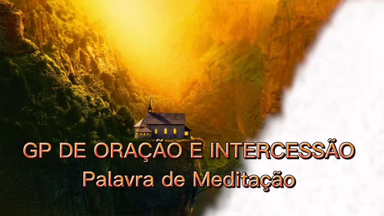 PALAVRA de MEDITAÇÃO | GP DE ORAÇÃO E INTERCESSÃO | JEREMIAS 31. 31-33 | Eternidade Passada