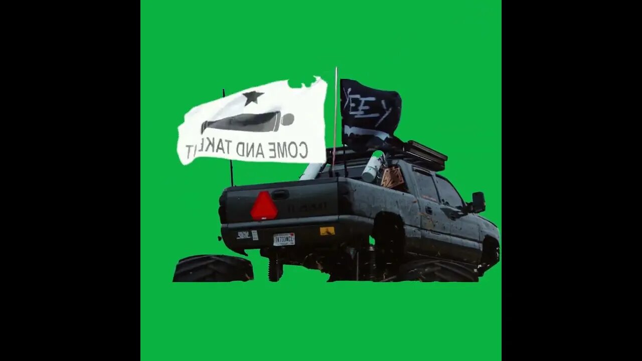 COME AND TAKE IT YEE YEE TRUCK Green Screen