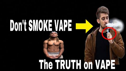 This is why MEN shouldn’t VAPE! (The TRUTH on VAPE)