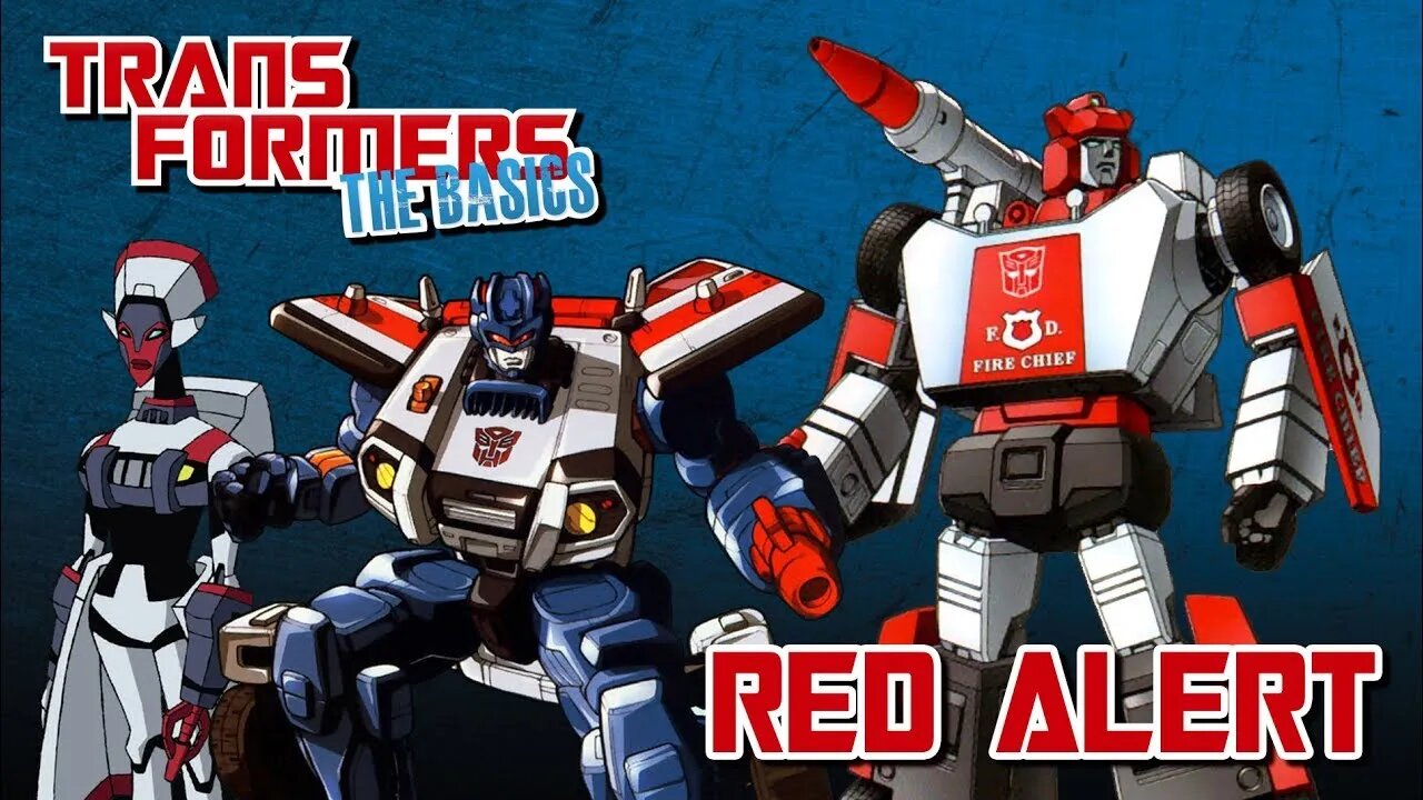 Transformers The Basics: Ep 112 - RED ALERT