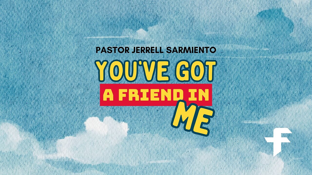 You Got a Friend In Me-08/18/24