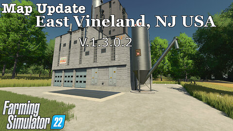 Map Update | East Vineland, NJ USA | V.1.3.0.2 | Farming Simulator 22