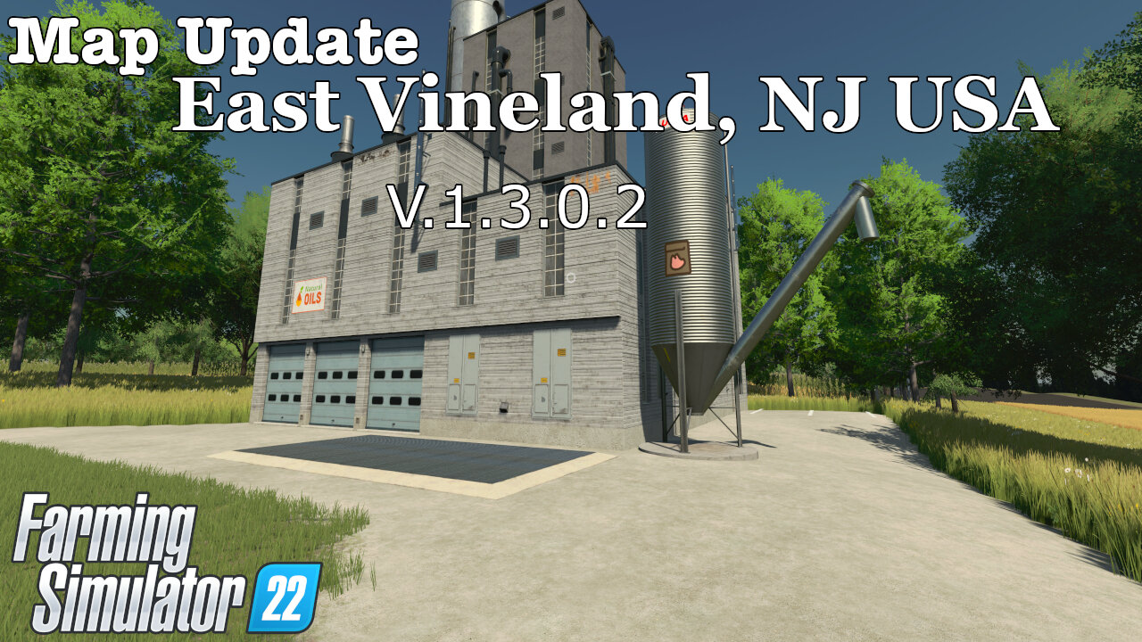 Map Update | East Vineland, NJ USA | V.1.3.0.2 | Farming Simulator 22