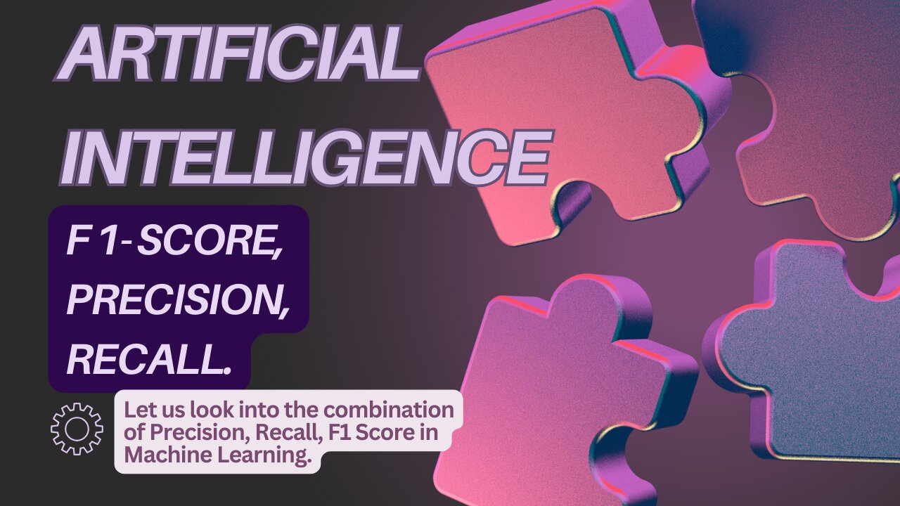 What is F1-score in Machine Learning?| Precision, Recall and F1- Score| Precision or recall?