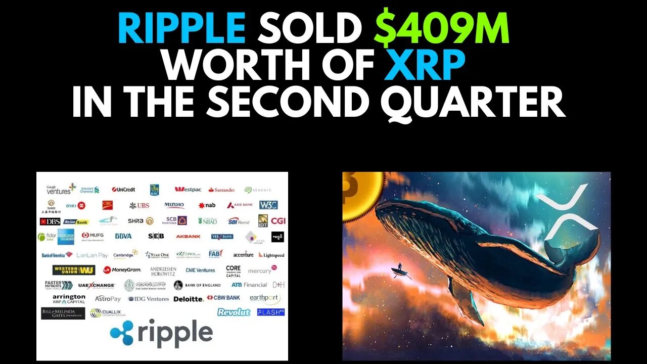 Ripple sold $409 Million worth of XRP in the second quarter