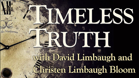 Timeless Truth - Christen Limbaugh Bloom and David Limbaugh on LIFE Today Live