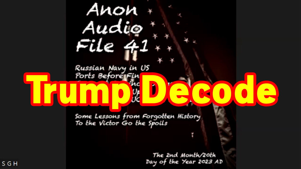 SGAnon Great Intel File 41 - Trump Decode