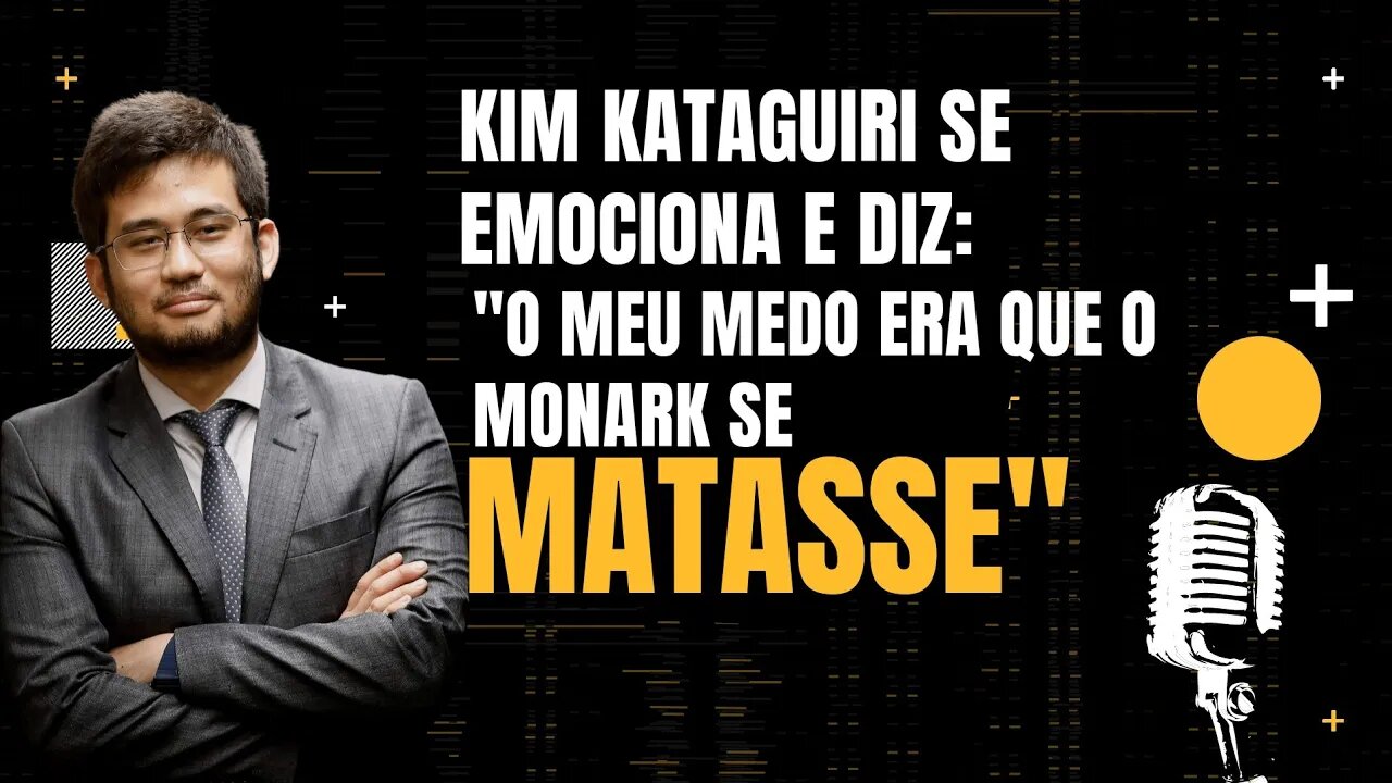 Kim Kataguiri se emociona ao falar que o maior medo dele era que Monark se matasse - Monark Talks