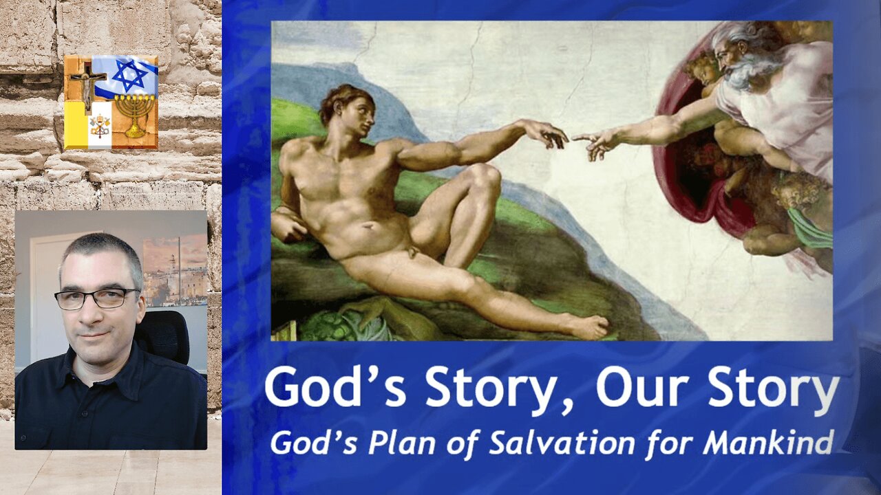 A02 - God's Story, Our Story: The Story of Salvation and Your Part in it