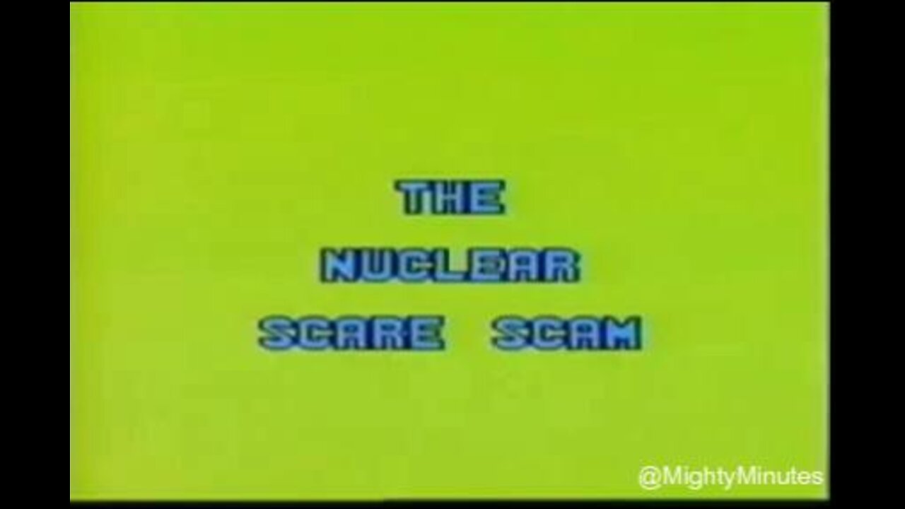 The Nuclear Scare Scam