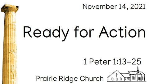 Ready for Action - 1 Peter 1:13-25