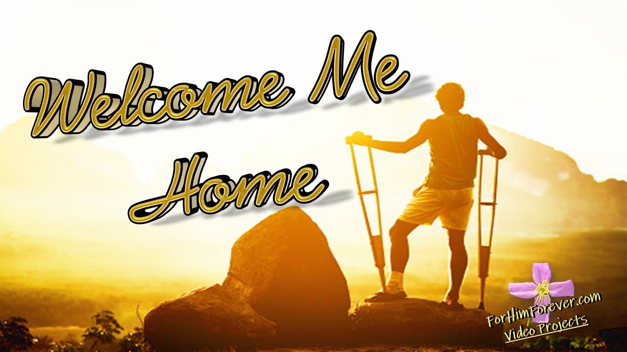 Welcome me home!