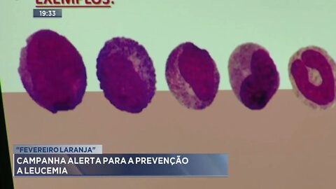 "Fevereiro Laranja": Campanha alerta para a prevenção a leucemia