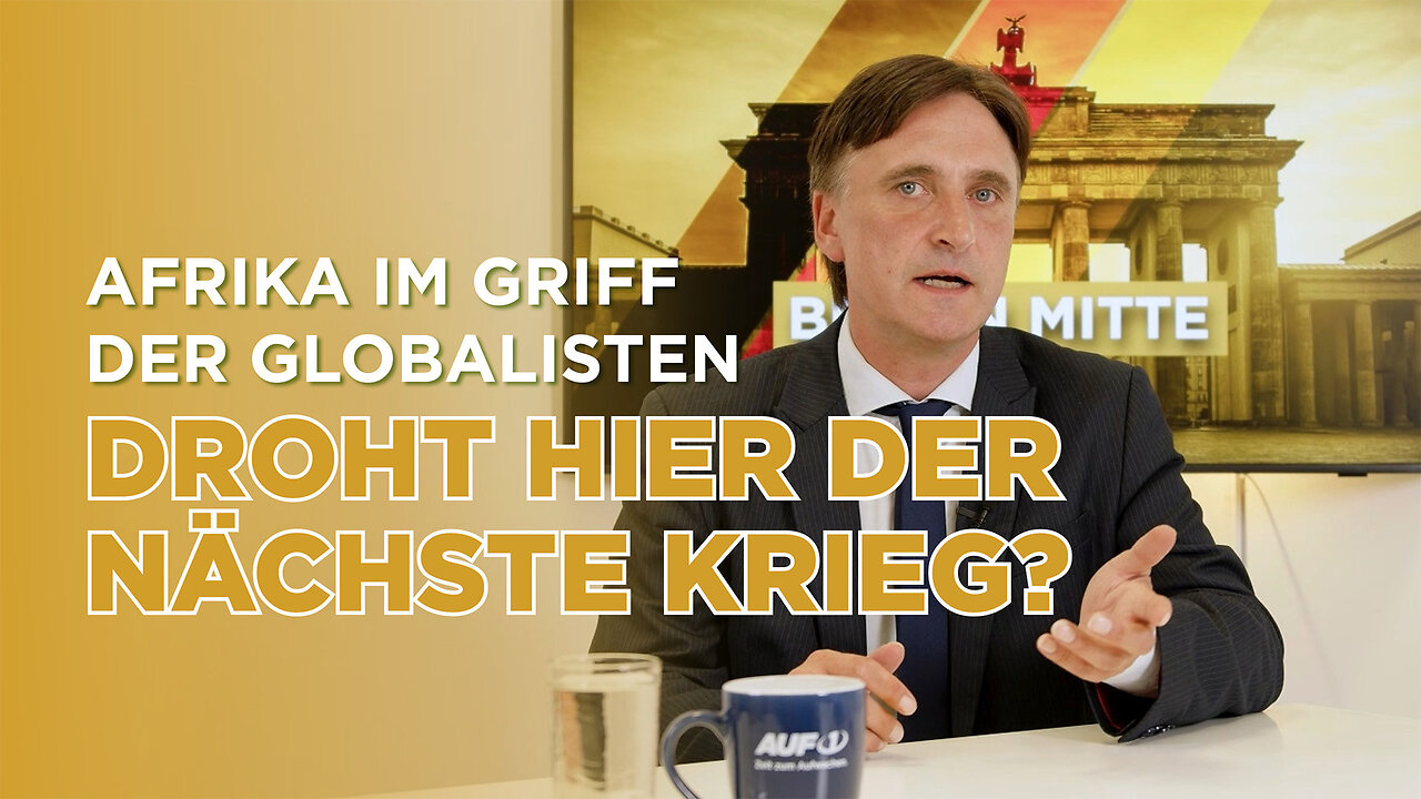 Afrika: Schlachtfeld der Imperien, Beute der Globalisten?@AUF1🙈