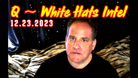 Benjamin Fulford Great Intel - BIG EVENTS 12.23.2Q23
