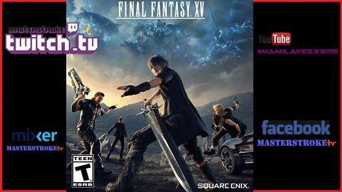 MasterstrokeTV - Final Fantasy XV - P2