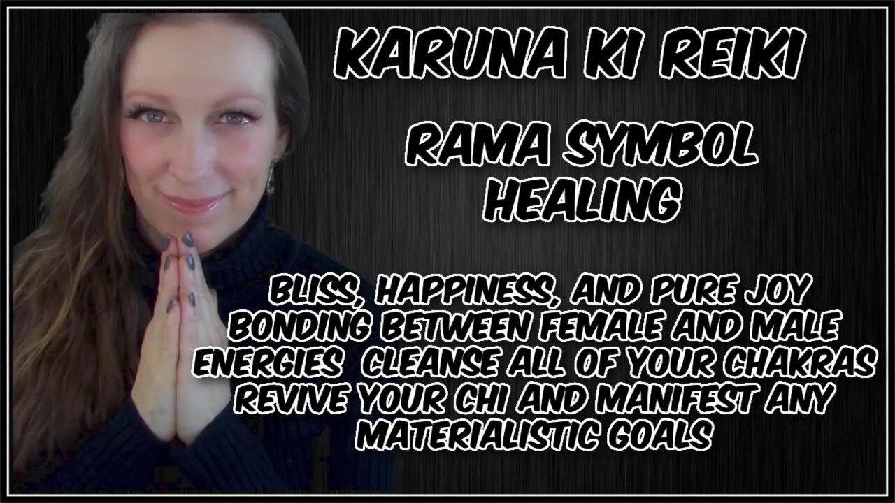 Reiki l Rama Symbol l Happiness, Masc + Fem Energy Bond, Revive Chi Cleanse Chakras, Manifest
