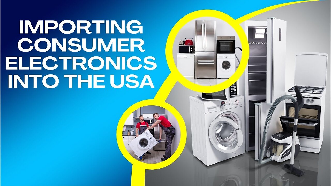 How to Import Consumer Electronics Into the USA (Without Getting Screwed)