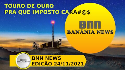 041 PROGRAMA BNN NEWS EDIÇÃO 24 11 202