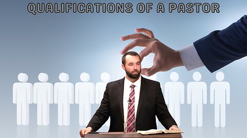 Brother Duncan Urbanek | Qualifications of a Pastor