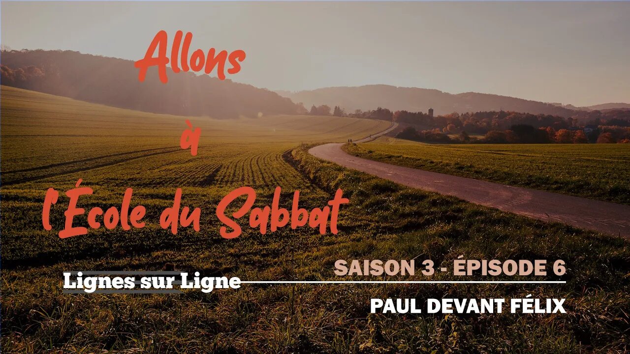 Paul devant Félix | Allons à l'École du Sabbat - Leçon 6 Q4 2020