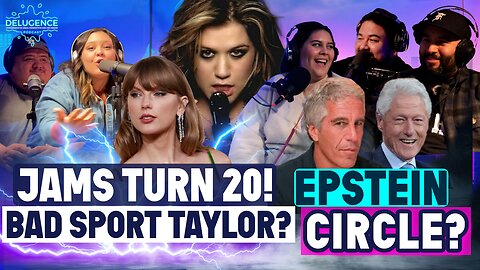 Jams Turn 20! Bad Sport Taylor, & Epstein’s Friends? - S1|EP8